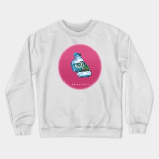 Fiji water live forever Crewneck Sweatshirt